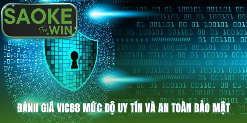 Vic88 bảo vệ dữ liệu người dùng bằng mã hóa SSL 256-bit