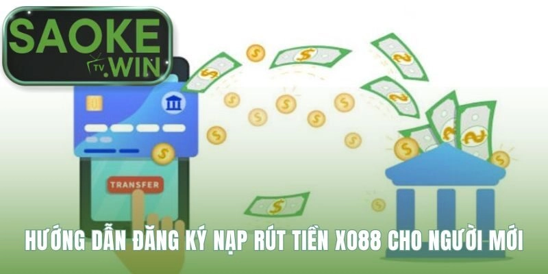 Hướng dẫn đăng ký và giao dịch Xo88 qua ba bước đơn giản