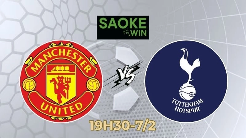 Soi Kèo Man United vs Tottenham 19h30 Ngày 07/02/2026 – Ngoại Hạng Anh
